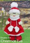 Christmas Eve knitting pattern. Christmas-themed knitted toy doll approximately 23cm tall, featuring a festive red outfit with wrap-around mittens, a cozy scarf, a large pom-pom hat, and striped stockings.