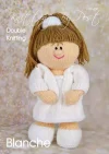 Blanche Doll knitting pattern. Traditional-style knitted toy doll approximately 34cm tall, featuring brown hair in a ponytail, a removable white dress, and a cardigan.