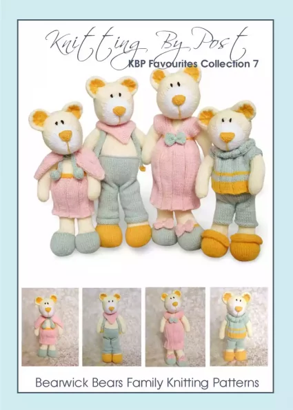 Favourites Booklet 7 – Bearwick Bears Family knitting pattern collection. Includes four patterns: Bearwick Mum and Dad (approximately 35cm tall), and Bearwick Boy and Girl (approximately 31cm tall). Each cream-colored knitted bear features colorful clothing and accessories