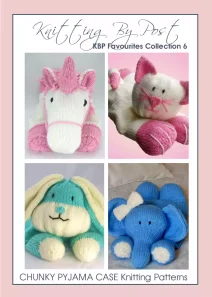 Favourites Booklet 6 – Chunky Pyjama Cases knitting pattern collection. Includes four designs: Suki the Unicorn, Cat's Pyjamas, Happy Bunny, and Elle Elephant. Each pattern features a knitted pyjama case approximately 50cm in length, crafted with chunky yarn, and designed to hold nightwear.