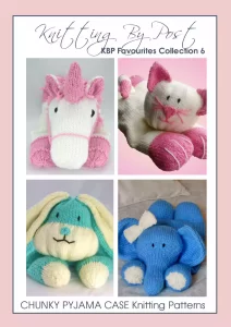 Favourites Booklet 6 – Chunky Pyjama Cases knitting pattern collection. Includes four designs: Suki the Unicorn, Cat's Pyjamas, Happy Bunny, and Elle Elephant. Each pattern features a knitted pyjama case approximately 50cm in length, crafted with chunky yarn, and designed to hold nightwear.