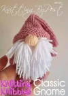 KBP-651 - Knibbles - Classic Gnome Knitting Pattern