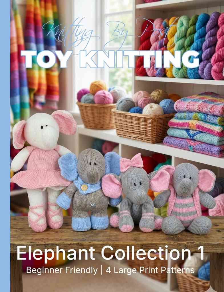 Elephants Collection 1 Knitting Pattern Book – 4 Easy-to-Follow Toy Designs