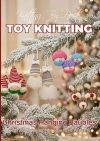 hanging christmas baubles knitting patterns