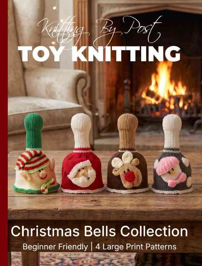 Christmas Bells Knitting Collection Knitting Pattern Book – 4 Easy-to-Follow Toy Designs